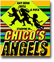 Chico's Angels opens in Los Angeles this weekend