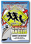 Chico's Angels is playing once again at the Cavern Club Theater in Casita Del Campo Mexican restaurant in Silverlake, CA